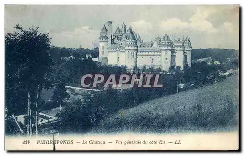 Ansichtskarte AK Pierrefonds Le chateau Vue Generale Du Cote Est