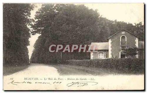 Cartes postales Beauvais Le Bois Du Parc Maison Du Garde