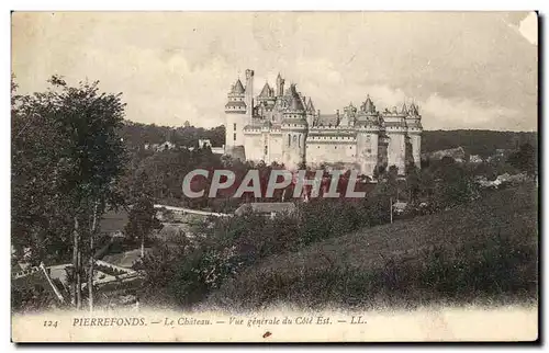 Cartes postales Pierrefonds Le Chateau Vue Generale Du Cote Est