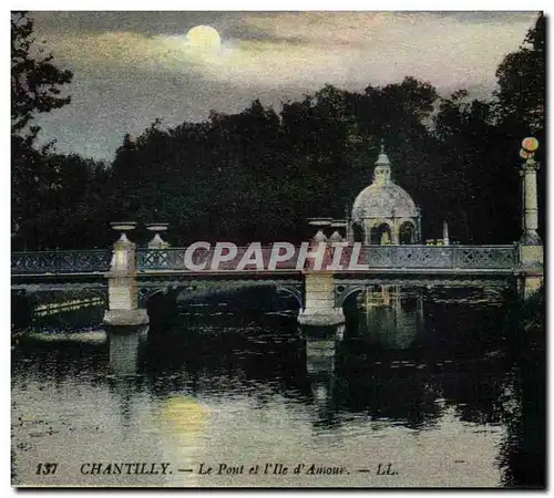 Cartes postales Chantilly Le Pont Et l&#39lle d&#39Amour