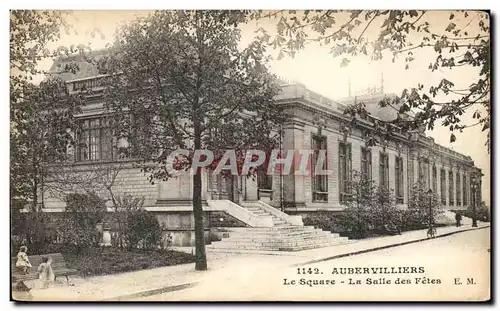 Cartes postales Aubervilliers Le Square La Salle des Fetes