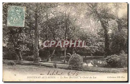 Cartes postales Fontenay Aux Roses Le Parc Boucicaut Le Chalet Du Lac