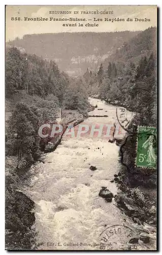 Cartes postales Excursion En Franche Comte Frontiere Franco Suisse Les rapides du Doubs avant la chute