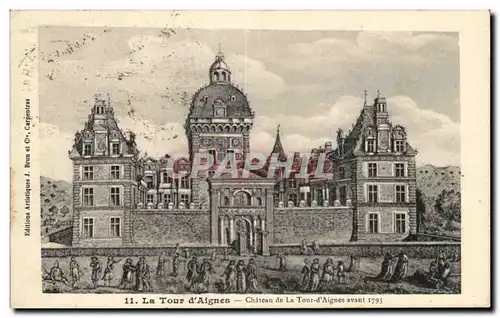Cartes postales La Tour D'Aignes Chateau De La Tour D'Aignes Avant 1793