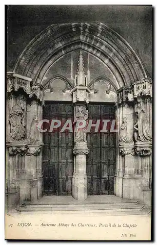 Ansichtskarte AK Dijon Ancienne Abbaye des Chartreux Portail de la Chapelle