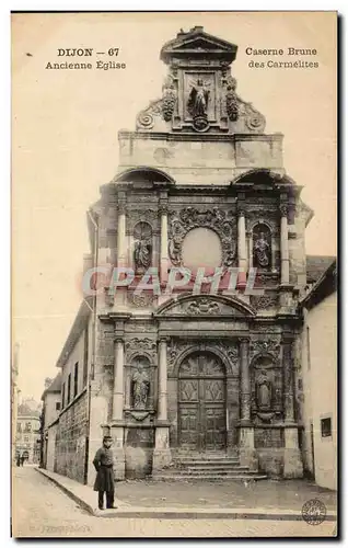 Ansichtskarte AK Dijon Ancienne Eglise Caserne Brune des Carmelites