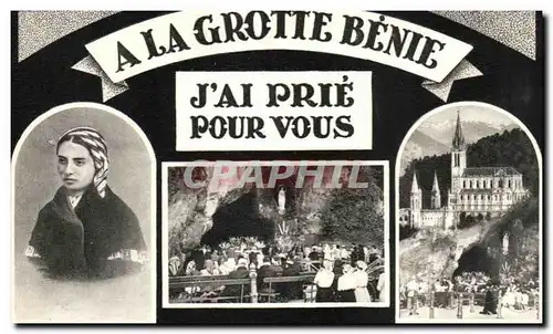 Cartes postales A La Grotte Benie J&#39ai Prie Pour Vous Bernadette