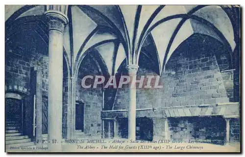 Cartes postales Mont St Michel Abbaye Salle des hotes Les grandes cheminees