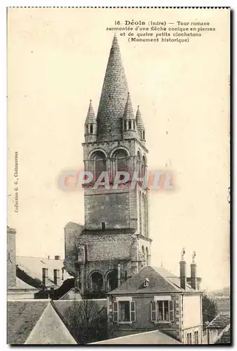Cartes postales Deols Tour Romane Surmontee d'Une Fleche Conique En Pierres Et De Quatre Petits