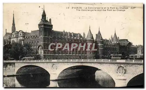 Ansichtskarte AK Paris La Conciergerle et le Pont au Change