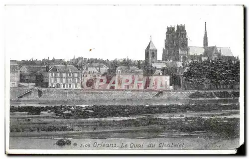 Ansichtskarte AK Orleans Le Quai du Chatelet