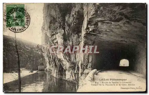 Cartes postales Le Lot Pittoresque Route De Sauliac A Cabrererts Tunnel de la Pescalerie et le vieux moulin