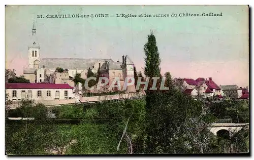 Cartes postales Chatillon sur Sur Loire L&#39Eglise Et Les Ruines Du Chateau Gaillard