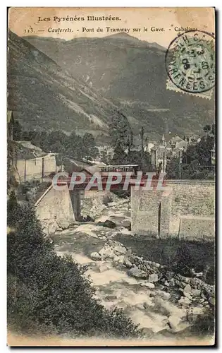 Ansichtskarte AK Les Pyrenees Illustrees Cauterets Pont Du Tramway Sur Le Gave