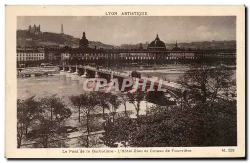 Cartes postales Lyon Artistique Le Pont de la Guillotiere L&#39Hotel dieu et coteau de Fourviere