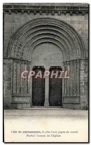 Ansichtskarte AK Carcassonne Le Plus beau joyau Portail Roman de I&#39Eglise