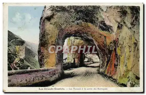 Cartes postales Les Grandes Goulets Les Tunnels A La Sortie Des Barraques