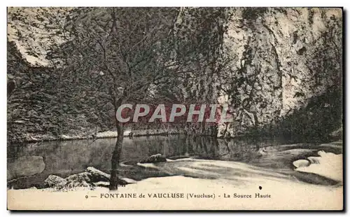 Cartes postales Fontaine de Vaucluse La Source Haute