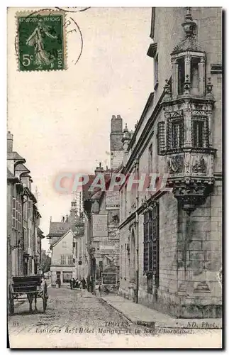 Cartes postales Troyes Lanterne de l'Hotel Marigny et la Charbonnel
