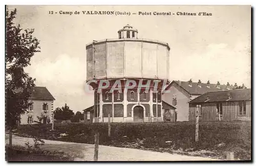 Cartes postales Camp de Valdahon Point Central Chateau d'Eau Militaria