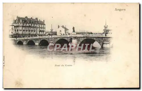 Cartes postales Angers Pont Du Centre