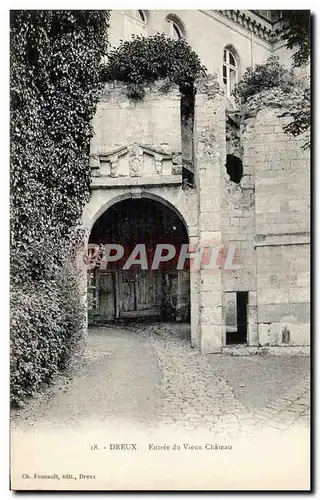 Cartes postales Dreux Entree Du Vieux Chateau