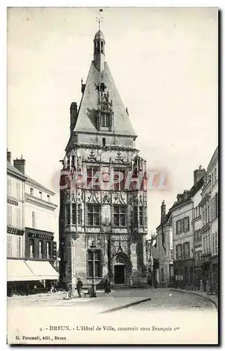 Ansichtskarte AK Dreux L&#39Hotel De Ville Construit Sous Francois 1er