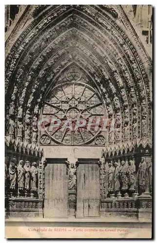 Cartes postales Cathedrale de Reims Partie Centrale du grand Portail