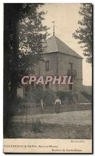 Cartes postales Villeneuve st Denis Pavillon du Garde Chasse