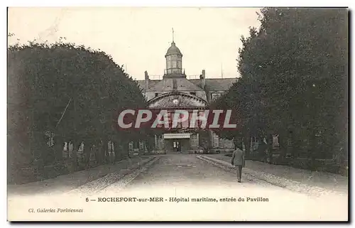 Cartes postales Rochefort Sur Mer Hopital Maritime Entree Du Pavillon