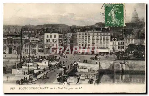 Ansichtskarte AK Boulogne Sur Mer Le pont Marguet