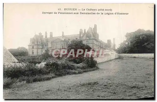 Cartes postales Ecouen Chateau Servant de Pensionnat aux Demoiselles de la Legion d'Honneur