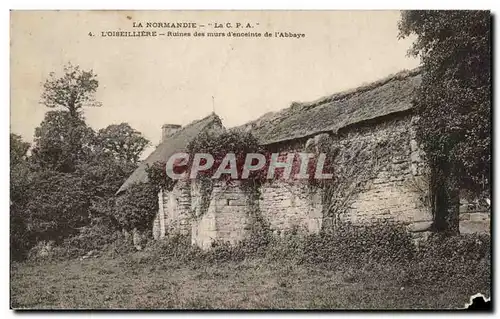 Cartes postales La normandie L&#39Oiseilliere Ruines des murs d&#39Enceinte de l&#39Abbaye