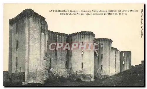 Ansichtskarte AK La Ferte Milon Ruines Du Vieux Chateau Construit Par Louis d&#39Orleans