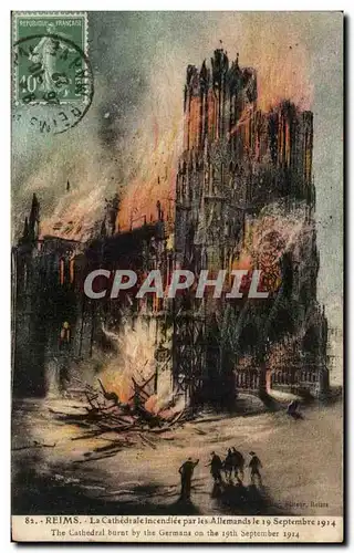 Ansichtskarte AK Reims La Cathedrale Incendiee Par Les Allemands The Cathedral Burnt By the German On the