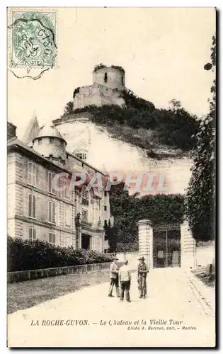 Cartes postales La Roches Guyon Le Chateau et la Vieille Tour