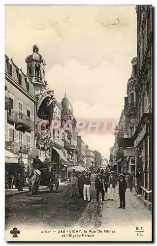 Cartes postales Vichy la Rue de Nimes et l&#39Elysee Palace