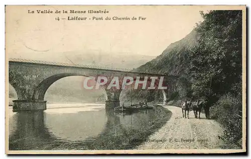 Cartes postales La Vallee De La Meuae Illustree Laifour Pont Du Chemin De Fer