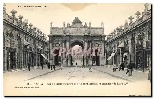 Ansichtskarte AK Nancy Arc de Triomphe erige en par Stanislas en I&#39honneur de Louis XV