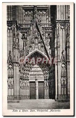 Cartes postales Koln a Rhein Dom Westportal Marientur