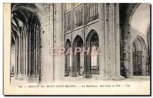 Cartes postales Abbaye Du Mont Saint Michel La Basilique Bas Cote et Nef