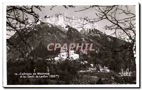 Cartes postales Chateau De Menthon et Ler Dents de Lanfon