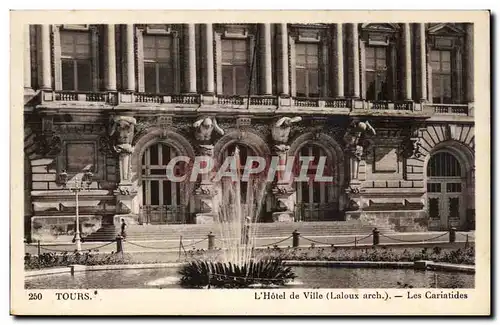 Ansichtskarte AK Tours L&#39Hotel de Ville Les cariatides