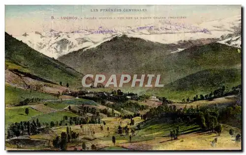 Cartes postales Les Pyrenees Centrales Luchon Vallee d'Oueil Vue sur la chaine frontiere