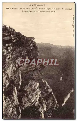 Ansichtskarte AK La Normandie Environs de Flers Roches d&#39Oetre Joyau de la Suisse normande Perspective sur la