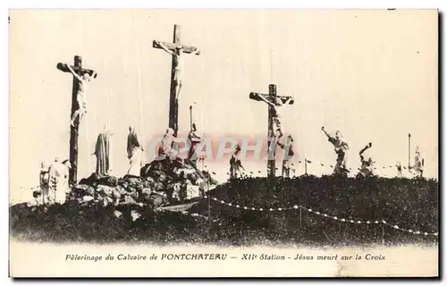 Cartes postales Pelerinage of the Martyrdom of Pontchateau Jesus dies on the Cross