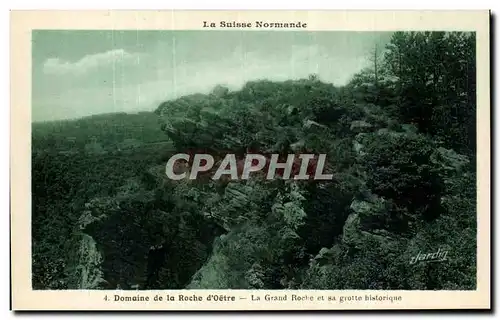 Ansichtskarte AK Domaine de la Roche d&#39Oetre La Grand roche et sa grotte historique Suisse Normande