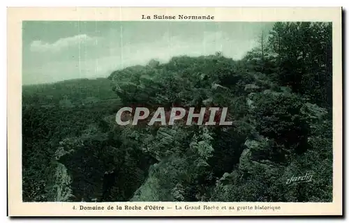 Cartes postales Domaine de la Roche d&#39Oetre La Grand roche et sa grotte historique Suisse Normande