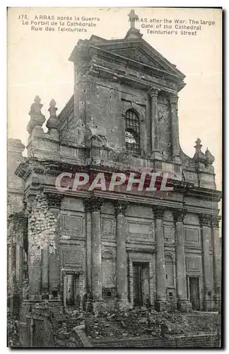 Ansichtskarte AK Arras Apres la Guerre le Portail de La Cathedrale Rue des Teinturiers Militaria