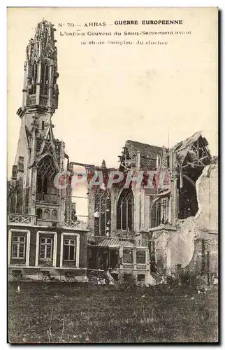 Ansichtskarte AK Arras Guerre Europeenne l&#39ancien couvent du Saint Sacrement avant la Chute Complete du choeur